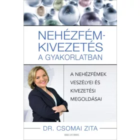 NEHÉZFÉM-KIVEZETÉS A GYAKORLATBAN