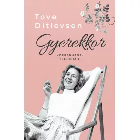 GYEREKKOR - KOPPENHÁGA TRILÓGIA I.