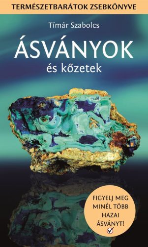 ÁSVÁNYOK ÉS KŐZETEK - TERMÉSZETBARÁTOK ZSEBKÖNYVE