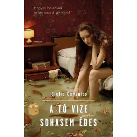 A TÓ VIZE SOHASEM ÉDES