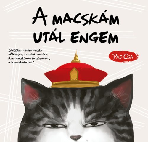A MACSKÁM UTÁL ENGEM (MACSKA ÉS KUTYA 1.)