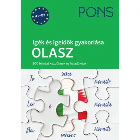   PONS IGÉK ÉS IGEIDŐK GYAKORLÁSA OLASZ - 200 FELADAT KEZDŐKNEK ÉS HALADÓKNAK