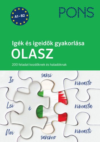 PONS IGÉK ÉS IGEIDŐK GYAKORLÁSA OLASZ - 200 FELADAT KEZDŐKNEK ÉS HALADÓKNAK