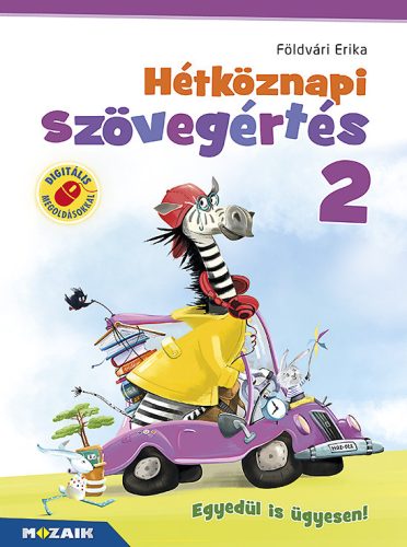 HÉTKÖZNAPI SZÖVEGÉRTÉS 2. OSZTÁLY (MS-1672)