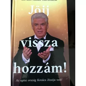 JÖJJ VISSZA HOZZÁM