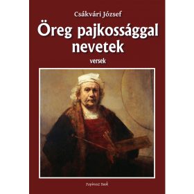 ÖREG PAJKOSSÁGGAL NEVETEK