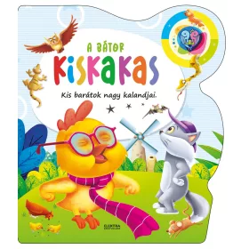   ELEKTRA TEAM: A BÁTOR KISKAKAS - KIS BARÁTOK NAGY KALANDJAI