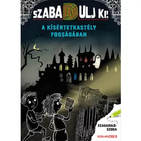 A KÍSÉRTETKASTÉLY FOGSÁGÁBAN - SZABADULJ KI!