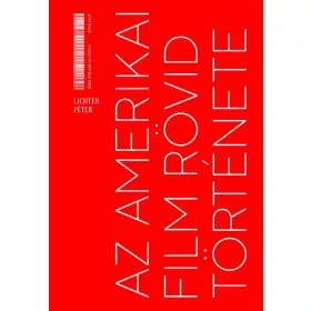AZ AMERIKAI FILM RÖVID TÖRTÉNETE