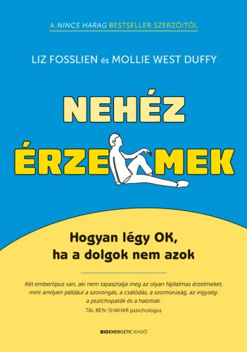 NEHÉZ ÉRZELMEK