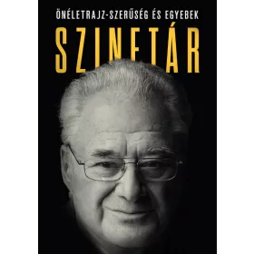 SZINETÁR - ÖNÉLETRAJZ- SZERŰSÉG ÉS EGYEBEK