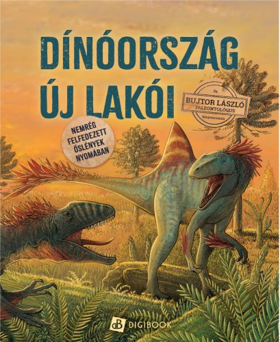 DINÓORSZÁG ÚJ LAKÓI