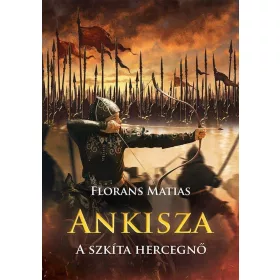ANKISZA - A SZKÍTA HERCEGNŐ