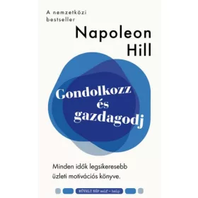 GONDOLKOZZ ÉS GAZDAGODJ