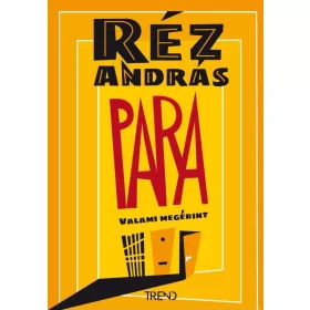 PARA - VALAMI MEGÉRINT