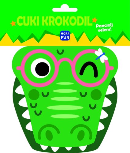 CUKI KROKODIL - PANCSOLJ VELEM!