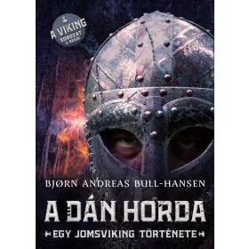 A DÁN HORDA - EGY JOMSVIKING TÖRTÉNETE 3.