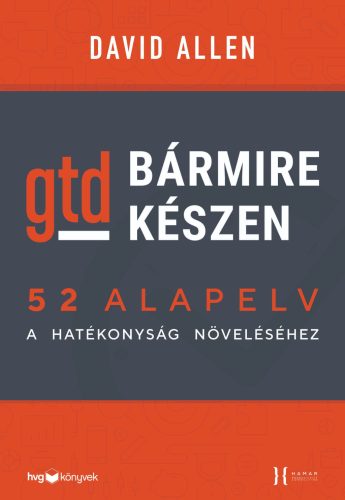 BÁRMIRE KÉSZEN  GTD