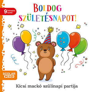 BOLDOG SZÜLETÉSNAPOT!  KICSI MACKÓ SZÜLINAPI PARTIJA