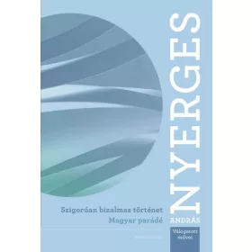 SZIGORÚAN BIZALMAS TÖRTÉNET - MAGYAR PARÁDÉ