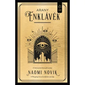 ARANY ENKLÁVÉK - A SOLOMANCIA 3. LECKÉJE