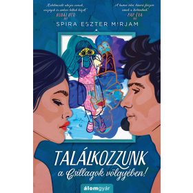 TALÁLKOZZUNK A CSILLAGOK VÖLGYÉBEN!