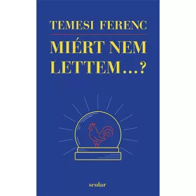 MIÉRT NEM LETTEM...?