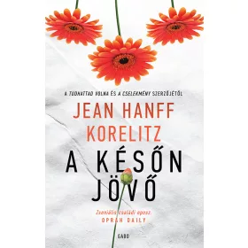 A KÉSŐN JÖVŐ