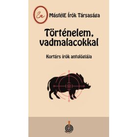 TÖRTÉNELEM, VADMALACOKKAL