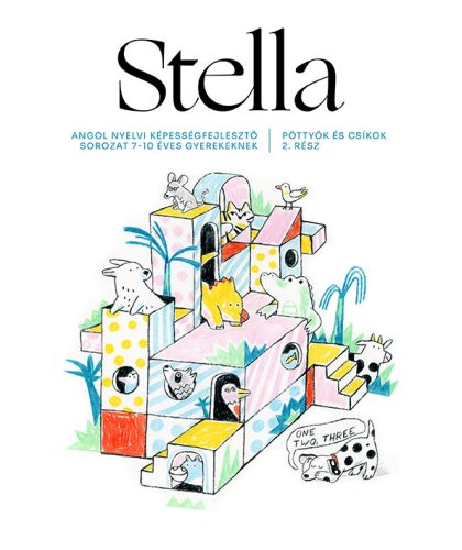 STELLA ANGOL NYELVI KÉPESSÉGFEJLESZTŐ 2. - PÖTTYÖK ÉS CSÍKOK