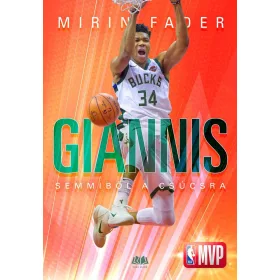 GIANNIS - SEMMIBŐL A CSÚCSRA