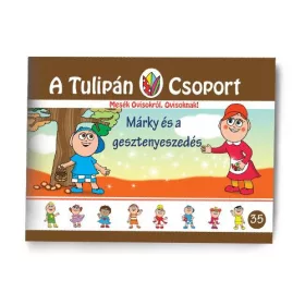   SZABÓ ÁGNES: MÁRKY ÉS A GESZTENYESZEDÉS - A TULIPÁN CSOPORT