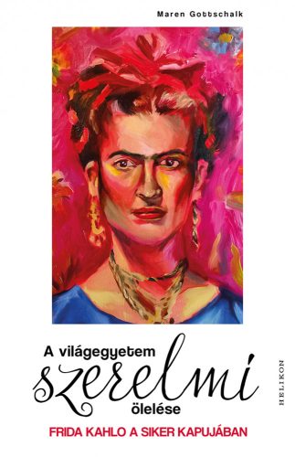 A VILÁGEGYETEM SZERELMI ÖLELÉSE