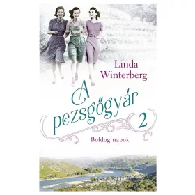 A PEZSGŐGYÁR 2. - BOLDOG NAPOK