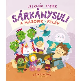 SÁRKÁNYSULI - A MÁSODIK FÉLÉV