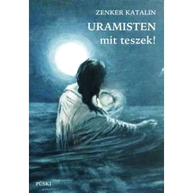 URAMISTEN, MIT TESZEK!