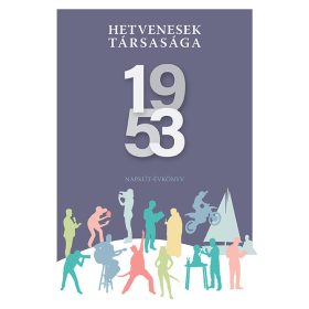 HETVENESEK TÁRSASÁGA 1953