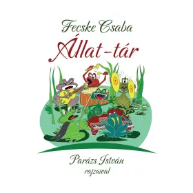 FECSKE CSABA: ÁLLAT-TÁR