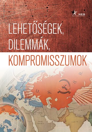 LEHETŐSÉGEK, DILEMMÁK, KOMPROMISSZUMOK