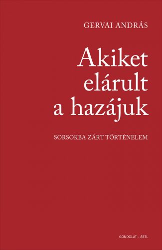 AKIKET ELÁRULT A HAZÁJUK