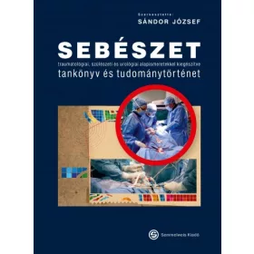 SEBÉSZET - TANKÖNYV ÉS TUDOMÁNYTÖRTÉNET