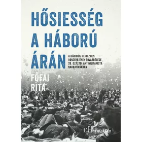 FŐFAI RITA: HŐSIESSÉG A HÁBORÚ ÁRÁN