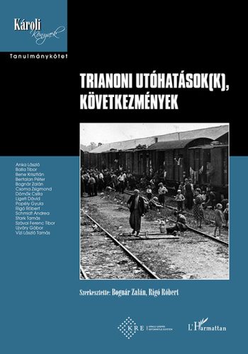 TRIANONI UTÓHATÁSOK(K), KÖVETKEZMÉNYEK