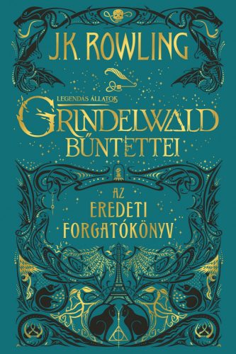 GRINDELWALD BŰNTETTEI - AZ EREDETI FORGATÓKÖNYV - FŰZÖTT