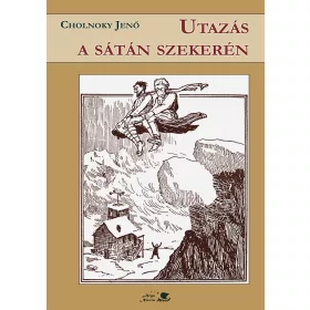 UTAZÁS A SÁTÁN SZEKERÉN