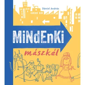 MINDENKI MÁSZKÁL