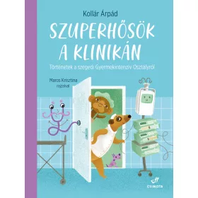 SZUPERHŐSÖK A KLINIKÁN