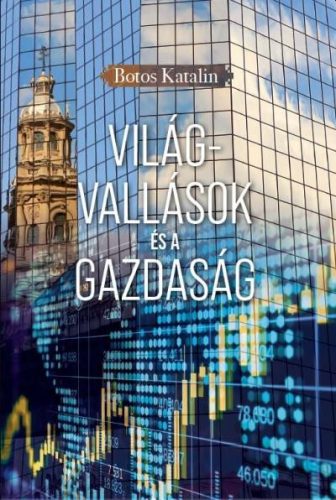 VILÁGVALLÁSOK ÉS A GAZDASÁG