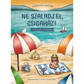 NE SZALADJ EL, CSIGAHÁZ! - PANKA ÉS A TENGER
