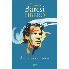 LIBERO - ÁLMODNI SZABADON